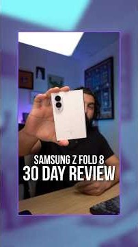Samsung Galaxy Z Fold 8: 30-Day Review — Worth the Price?