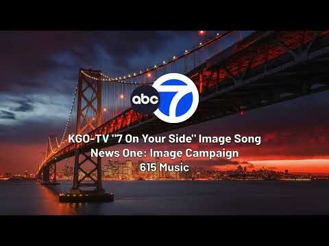 KGO-TV 7 On Your Side Image Song - 615 Music