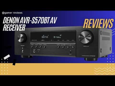 Denon AVR-S570BT Review | 5.2 Channel AV Receiver with 8K Ultra HD & Bluetooth