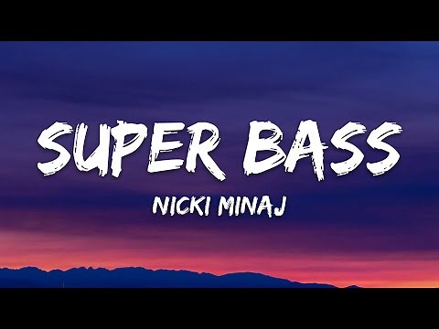 Nicki Minaj - Super Bass (Lyrics)