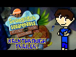 SpongeBob SquarePants: Revenge Of The Flying Dutchman Walkthrough TRAILER!