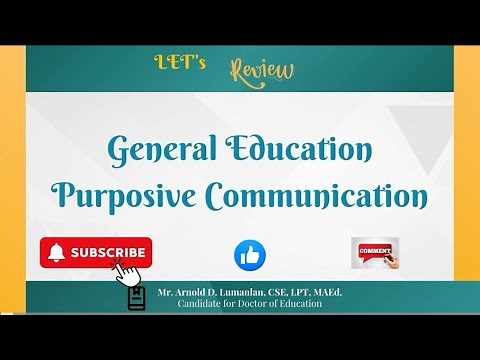 LET REVIEWER | GENERAL EDUCATION | PURPOSIVE COMMUNICATION