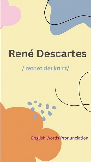 How to pronounce René Descartes | Pronunciation Tutorial