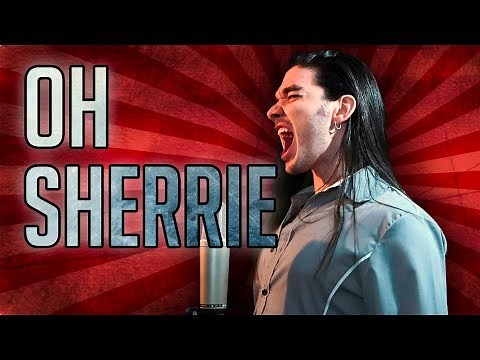 "Oh Sherrie" - STEVE PERRY cover