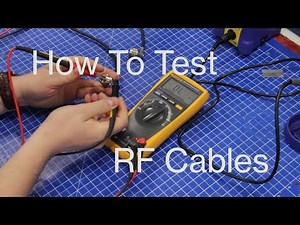 How to Measure RF Cables for Continuity and Shorts
