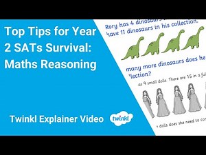 Top Tips for Year 2 SATs Survival: Maths Reasoning