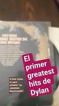 La entrada al universo Dylan. Los Más Grandes Exitos de Bob Dylan (CBS 1967)