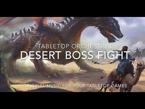 Tabletop Orchestral - Desert Boss / RPG Music / D&D Battle music