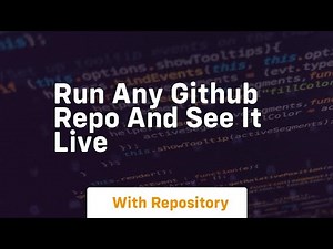 run any github repo and see it live