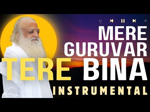मेरे गुरुवर तेरे बिना || Mere Guruvar Tere Bina Instrumental Music || HD