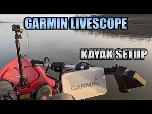 My Livescope Setup for the Kayak