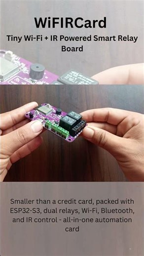 WiFIRCard – a compact ESP32-S3 powered board with relays, IR, and Wi-Fi #WiFIRCard