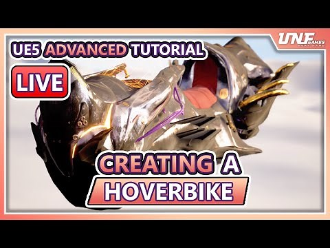 Unreal Engine 5 Tutorial - Creating a Hoverbike Work Stream | LIVE🔴