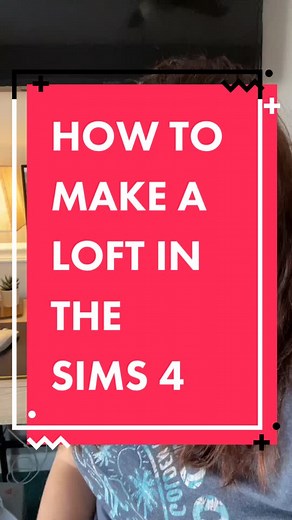 How to Make a Loft in The Sims 4 - Tutorial