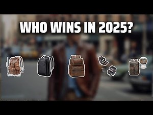 The Top 5 Best Mens Leather Backpack in 2025 - Must Watch Before Buying!