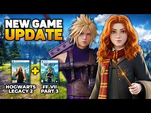 Hogwarts Legacy 2 & FF7 Remake Part 3 – UPDATES! | Story, Leaks & Gameplay