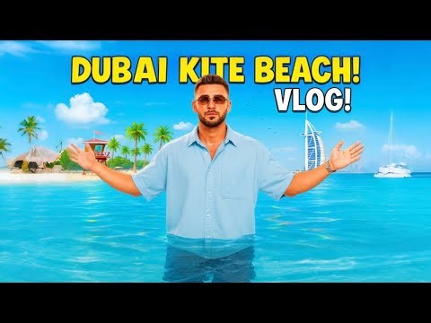 DUBAI - KITE BEACH VLOG
