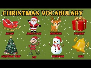 Christmas Vocabulary for Kids 🎅 / Learn Fun Christmas Words with Pictures & Sounds!