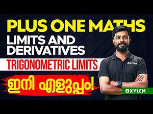 Plus One Maths - Limits and Derivatives - Trigonometric Limits ഇനി എളുപ്പം | Xylem Plus One
