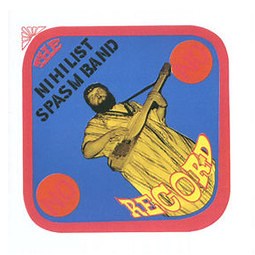 The Nihilist Spasm Band - No Record