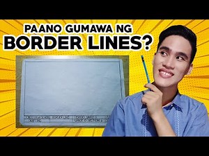[TAGALOG] HOW TO MAKE BORDER LINE AND TITLE BLOCK (Paano Gumawa ng Border Line) | Technical Drafting
