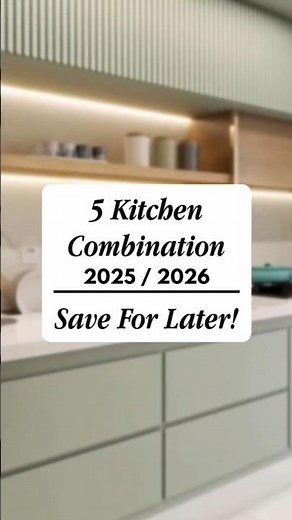 Latest Top 5 Modern Kitchen Color Combos 2025/2026