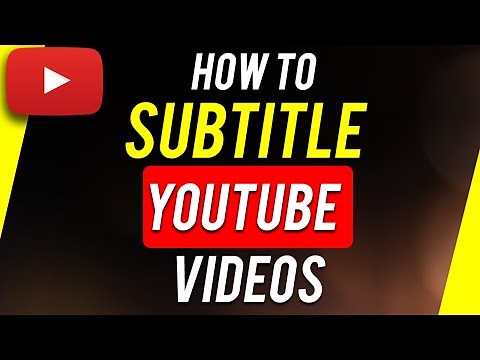 How to Add Subtitles to YouTube Videos