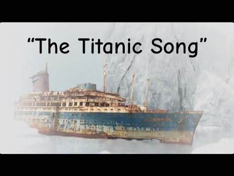 Titanic Topic for kids “The Titanic Song”