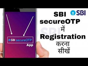 How to Registration in SBI Secure OTP App 2022 | SBI secure OTP Activation process | Onlinesbi