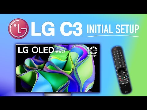LG C3 OLED evo TV | Initial Setup