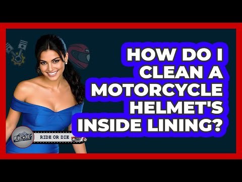 How Do I Clean A Motorcycle Helmet's Inside Lining? - Ride or Die Motorcycles
