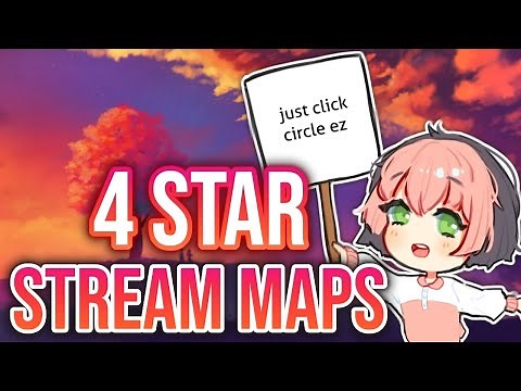 osu! | The Best 4 Star Stream Maps!