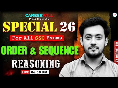 Order & Sequence Reasoning | SSC All Exams (CGL CHSL CPO MTS GD) | Complete Concept One Shot