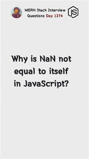 🚨 Why does NaN === NaN return false in JavaScript? 🤯 #shorts