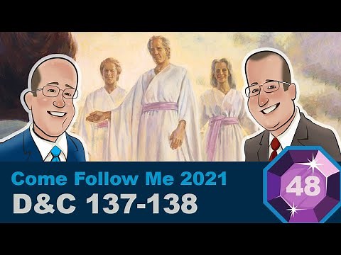 Scripture Gems Ep. 48- Come Follow Me: D&C 137-138
