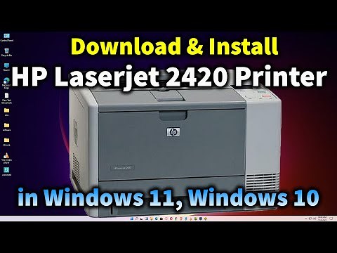 How to Download & Install HP LaserJet 2420 printer in windows 11 or windows 10