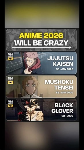 Anime 2026 will be insane Jujutsu Kaisen S3 Mushoku Tensei S3 and Black Clover S2 coming 2026 hype!