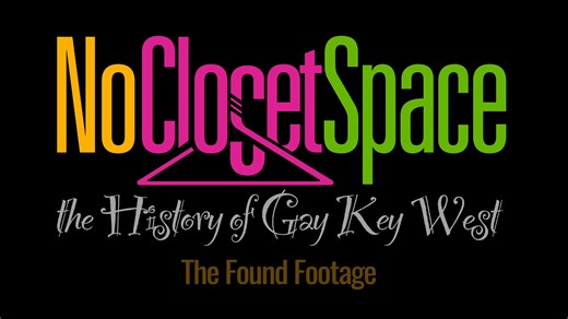 No Closet Space - The History of Gay Key West