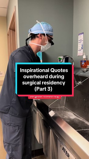 Inspirational quotes from surgeons overheard by myself and others during surgical residency, Part 3. Please keep in mind that these are said in jest...and not all were said to me. I've seen a few of these on social media over the years. Usually there is some witty banter that goes on between attending surgeons and their resident trainees. I didn't take it personally, and I'm still friends with many of my attendings to this day. #Surgeon #Residency #Training #Quote