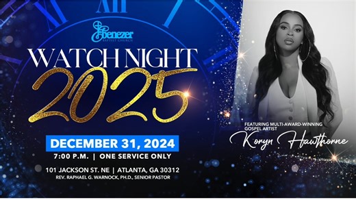 Atlanta, prepare for a night of celebration, worship, and new beginnings at Ebenezer Baptist Church. Join us for Watch Night 2025 this New Year's Eve, an unforgettable night of faith and fellowship. Featuring multi-award-winning gospel artist, Koryn Hawthorne, leading us in powerful praise and worship! Together, we’ll ring in the New Year with gratitude for the past and hope for the future. Ebenezer Baptist Church—America’s Freedom Church—invites you to end the year with worship and begin 2025 w