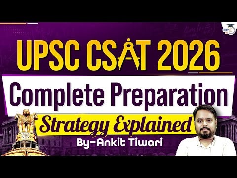 UPSC CSAT 2026 Preparation Strategy Explained for Aspirants| Watch Now | StudyIQ IAS