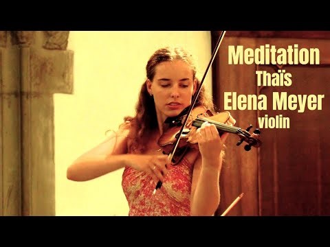 Elena Meyer performs the Meditation from Thaïs by Jules Massenet