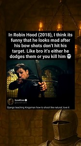 In Robin Hood (2018), the archer looks frustrated | Movie Mania