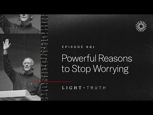 Powerful Reasons to Stop Worrying