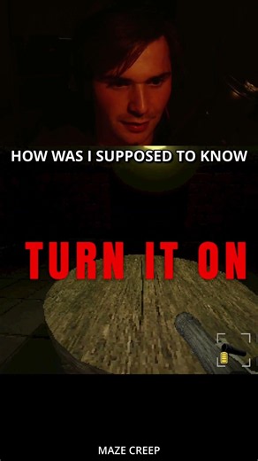 HOW WAS I SUPPOSED TO KNOW - maze creep