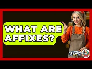 What Are Affixes? - Childhood Education Zone