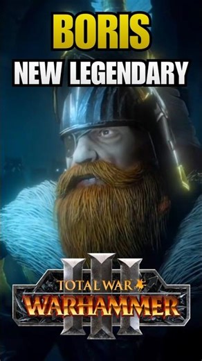 New Legendary Lord Boris Todbringer and Every News for Total War Warhammer 3