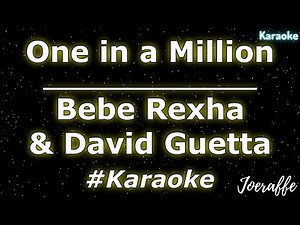 Bebe Rexha & David Guetta - One in a Million (Karaoke)