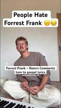 Forrest Frank uses haters comments and post to channel positive gospel music #fyp #worship #chh