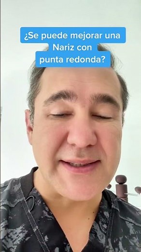 ¿Se puede mejorar una nariz con punta redonda?